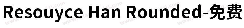 Resouyce Han Rounded字体转换